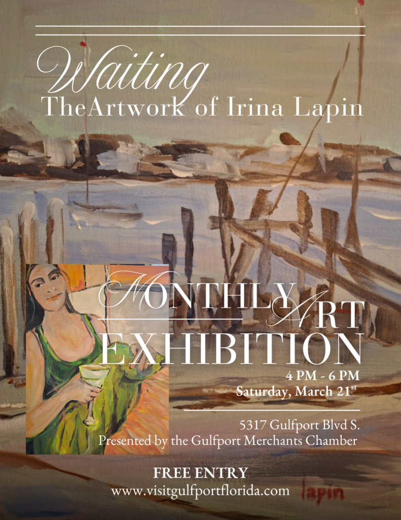 Gulfport Monthly Art Exhibition for February 21st Event Featuring the Art of Irina Lapin